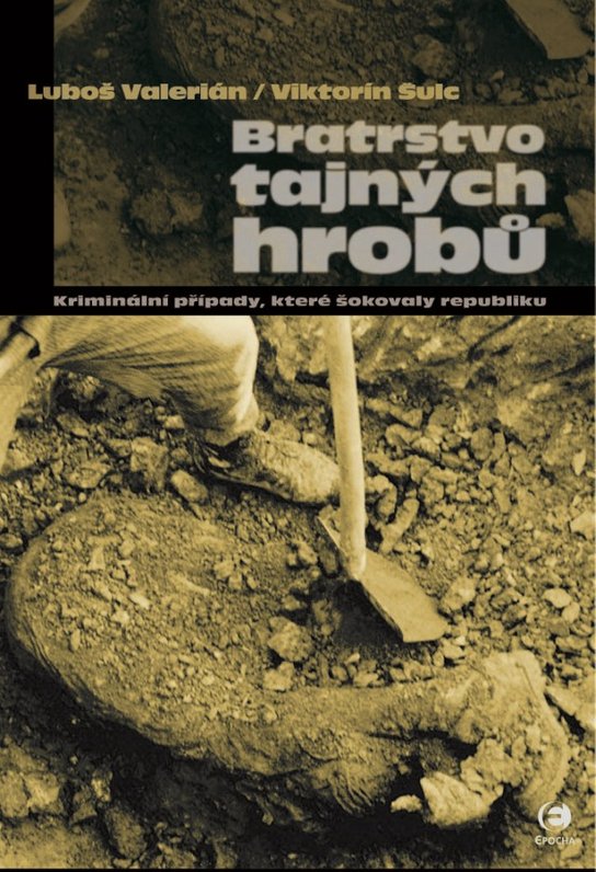 Bratrstvo tajných hrobů -  Viktorín Šulc