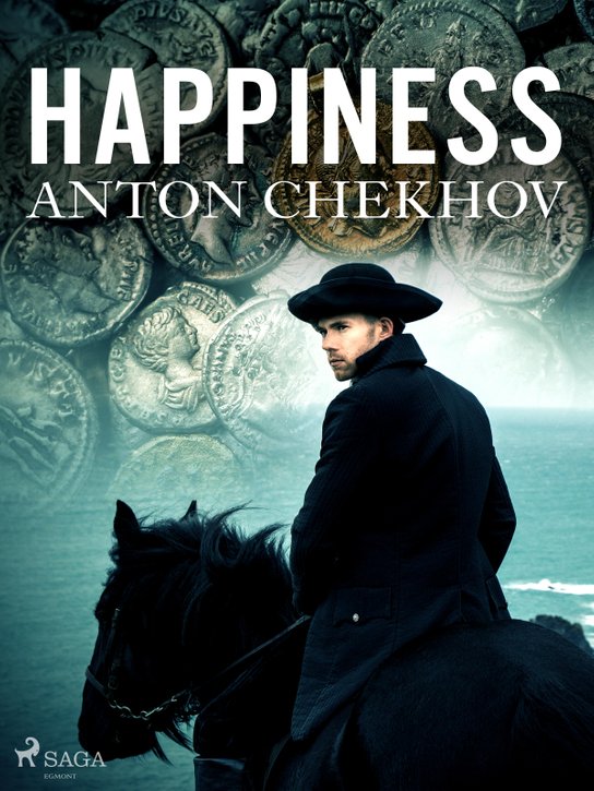 Happiness -  Anton Chekhov