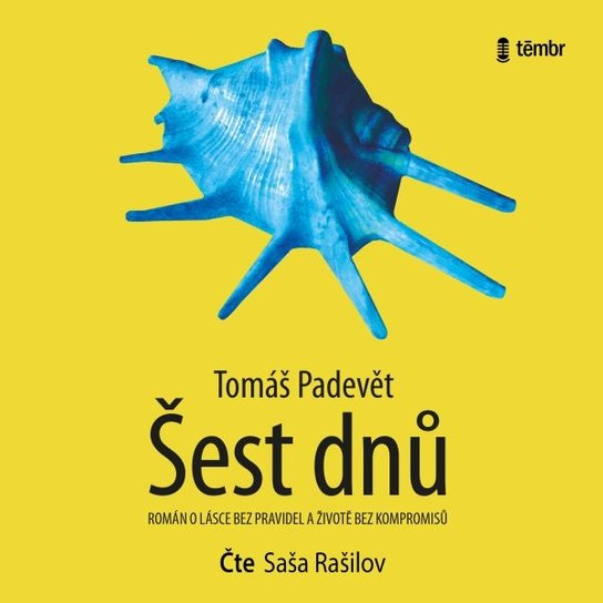 Šest dnů -  Tomáš Padevět