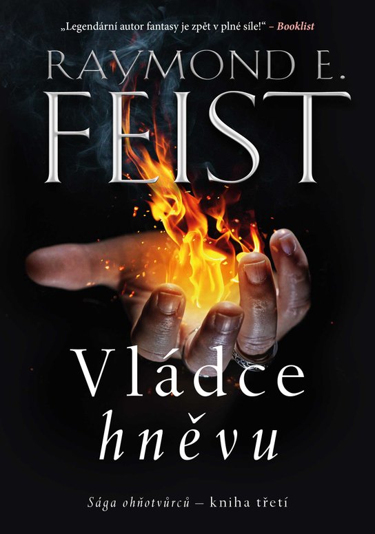 Sága ohňotvůrců - kniha třetí: Vládce hněvu -  Raymond Feist