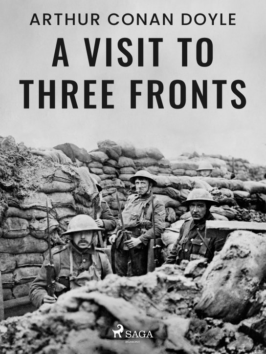 A Visit to Three Fronts -  Arthur Conan Doyle