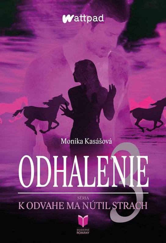 Odhalenie 3 -  Monika Kasášová