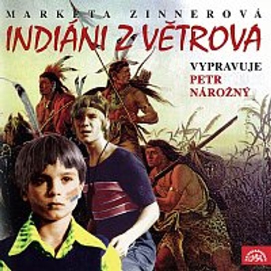 Indiáni z Větrova -  Markéta Zinnerová