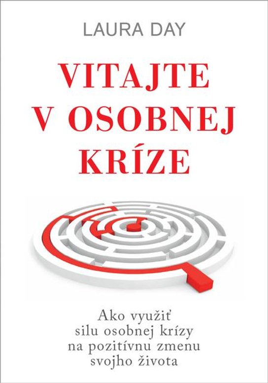 Vitajte v osobnej kríze -  Laura Day