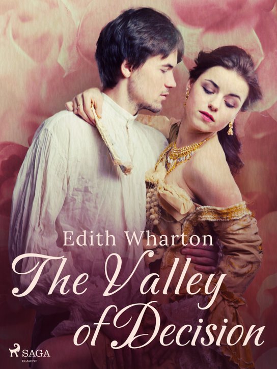 The Valley of Decision -  Edith Wharton