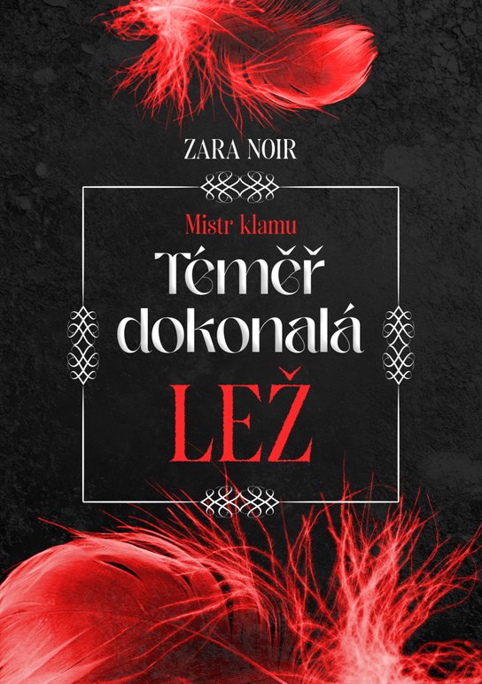 Téměř dokonalá lež -  Zara Noir