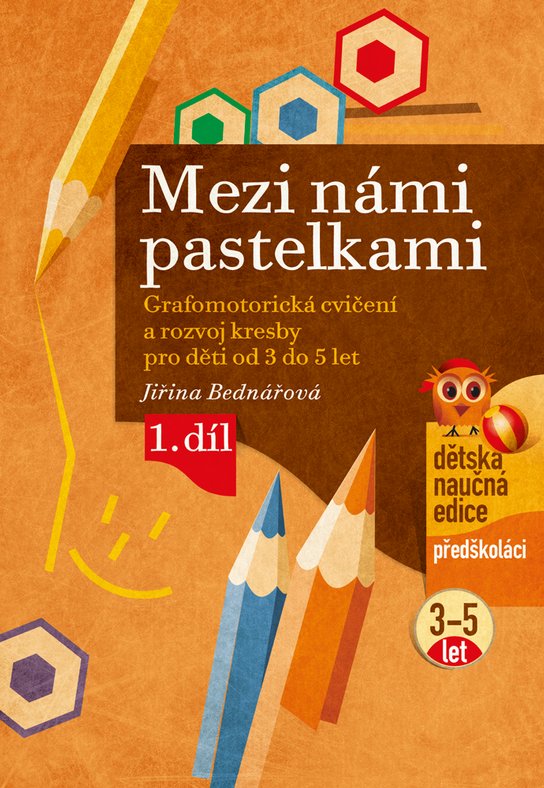 Mezi námi pastelkami -  Jiřina Bednářová