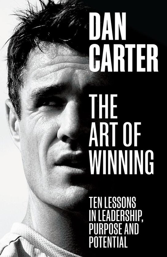 The Art of Winning -  Dan Carter