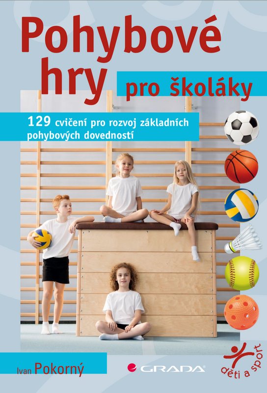 Pohybové hry pro školáky -  Ivan Pokorný