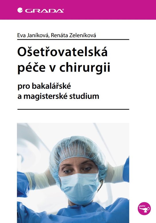 Ošetřovatelská péče v chirurgii -  Eva Janíková