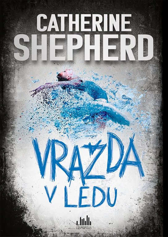 Vražda v ledu -  Catherine Shepherdová