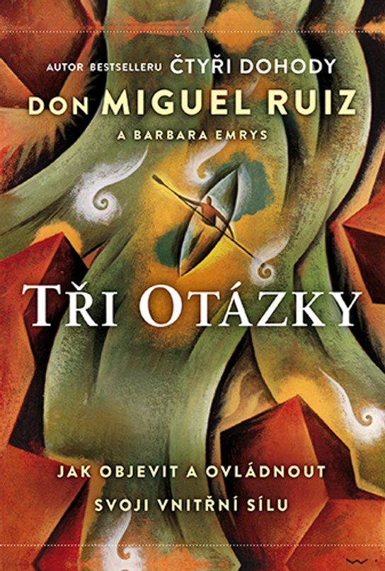 Tři otázky -  Miguel Don Ruiz