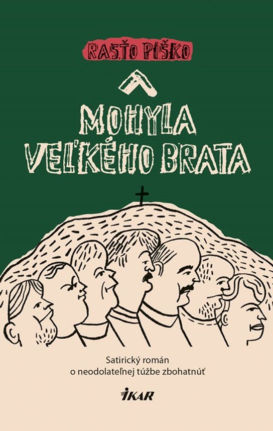 Mohyla Veľkého brata -  Rasťo Piško