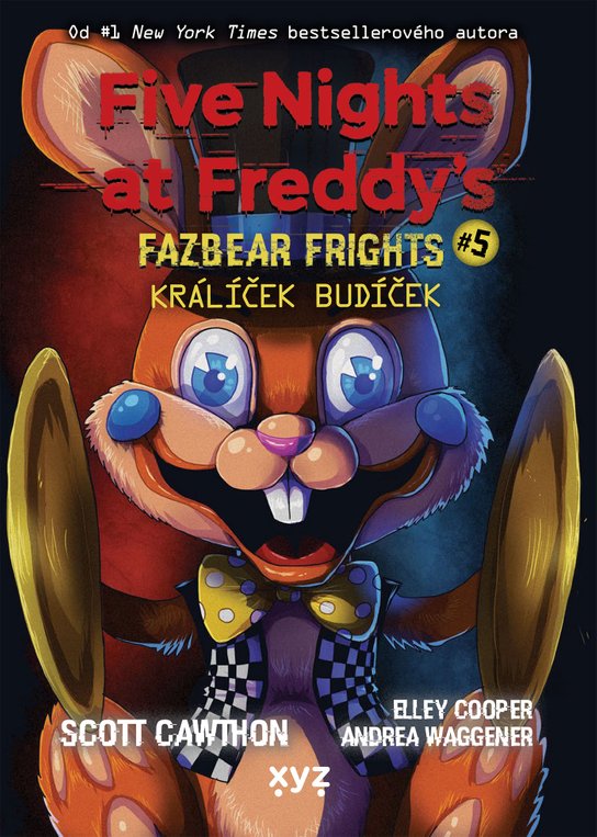 Five Nights at Freddy's: Králíček Budíček -  Scott Cawthon