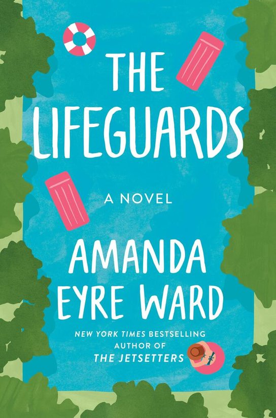 The Lifeguards -  Amanda Eyre Ward