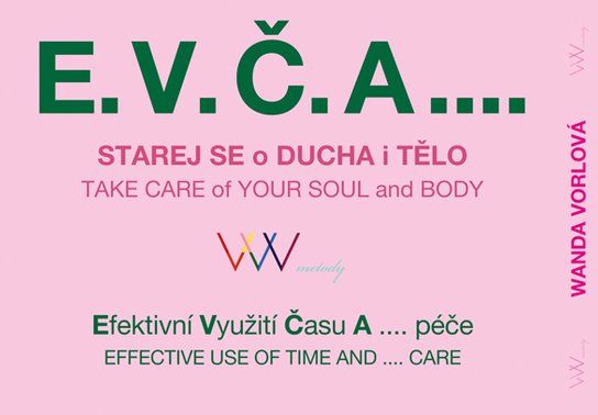E.V.Č.A.... Starej se o ducha a tělo - Wanda Vorlová