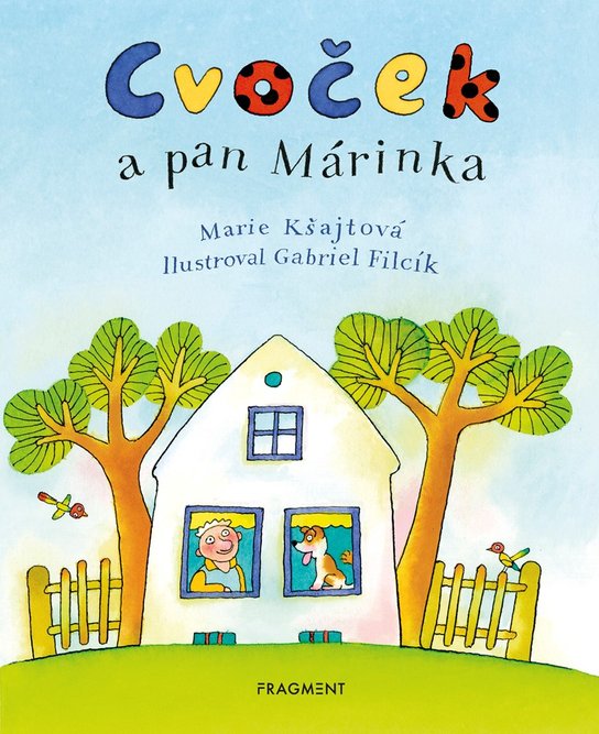 Cvoček a pan Márinka -  Marie Kšajtová