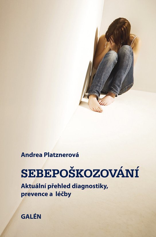 Sebepoškozování -  Andrea Platznerová