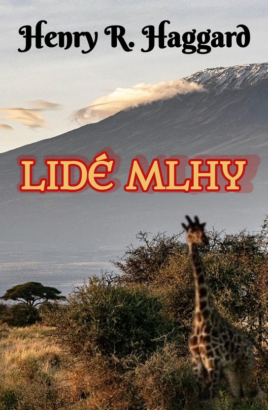 Lidé mlhy -  H. Rider Haggard