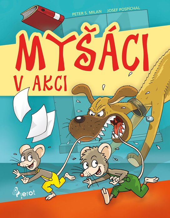 Myšáci v Akci - Peter S. Milan