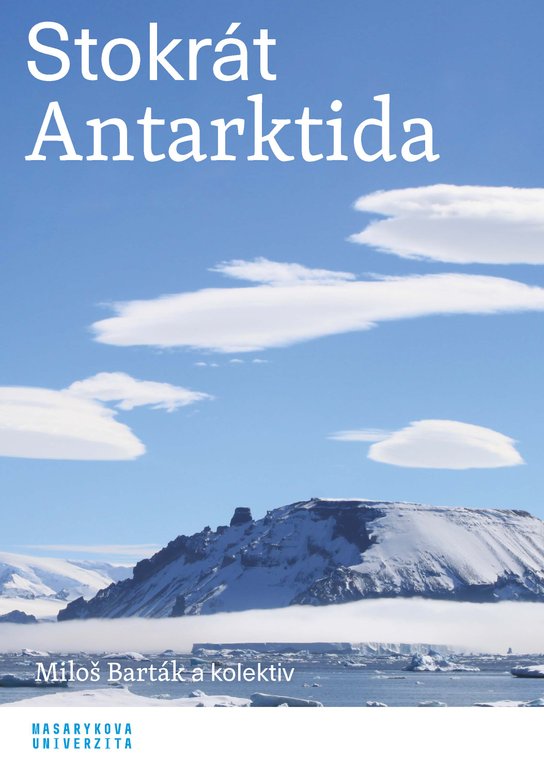 Stokrát Antarktida -  Michaela Bednaříková