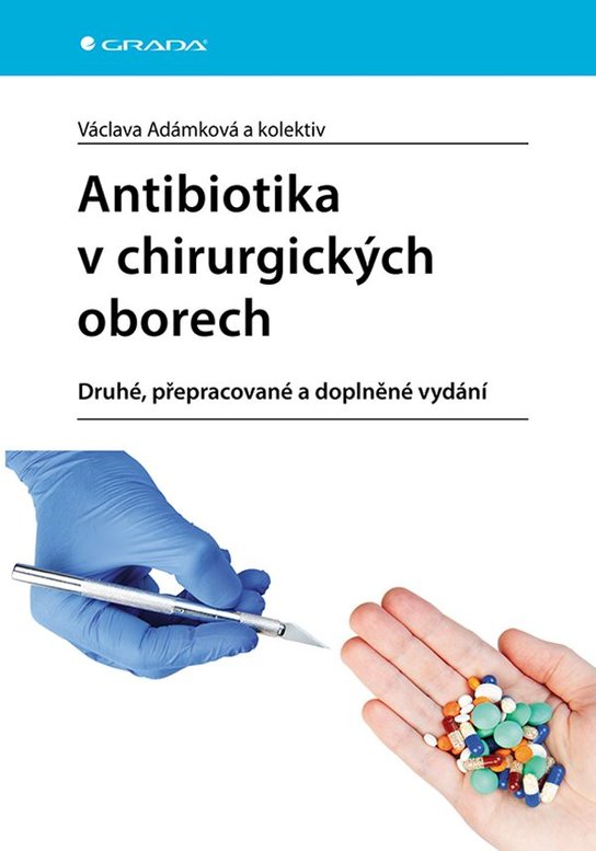 Antibiotika v chirurgických oborech -  Václava Adámková