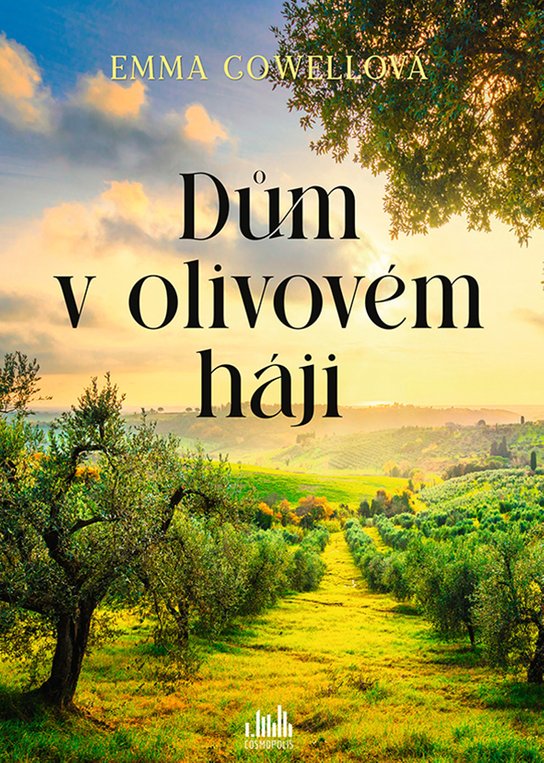 Dům v olivovém háji -  Emma Cowellová