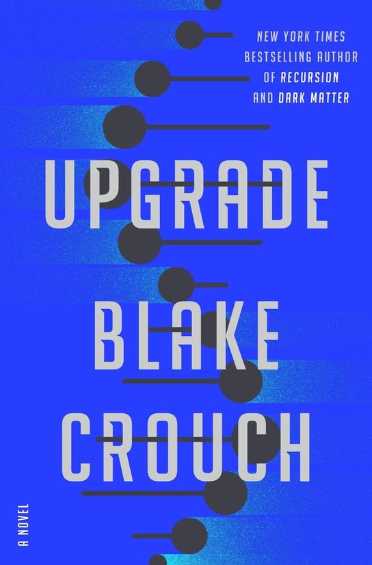 Upgrade -  Blake Crouch