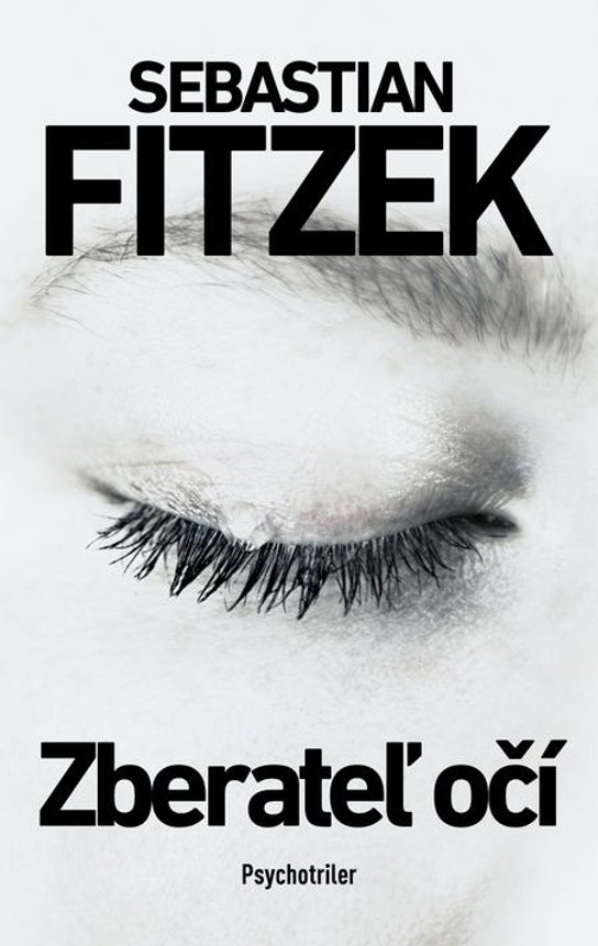 Zberateľ očí -  Sebastian Fitzek