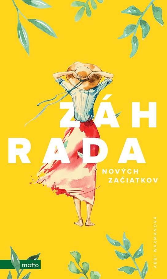 Záhrada nových začiatkov (SK) -  Abbi Waxman