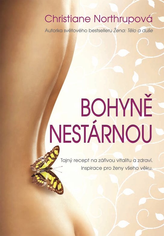 Bohyně nestárnou -  Christiane Northrupová