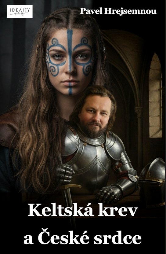 Keltská krev a České srdce -  Pavel Hrejsemnou