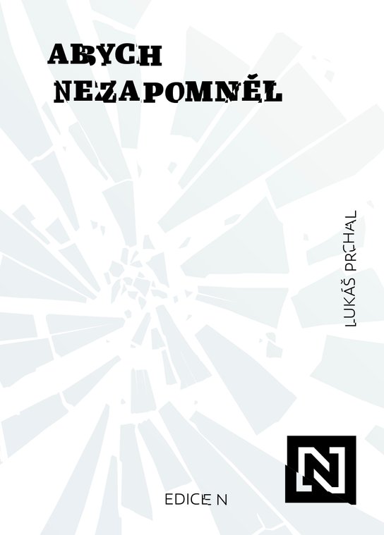 Abych nezapomněl -  Lukáš Prchal