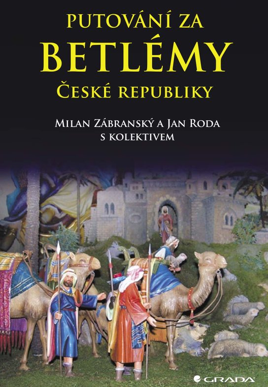 Putování za betlémy České republiky -  Jan Roda
