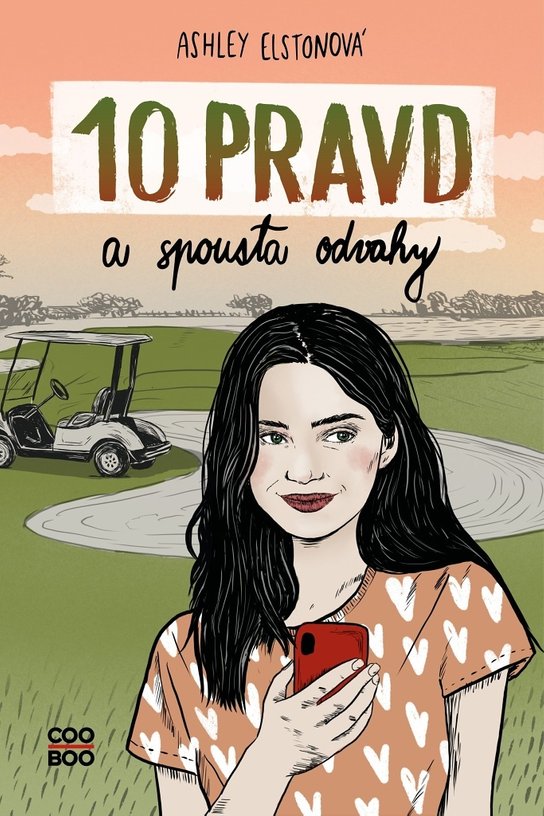 10 pravd a spousta odvahy - Iveta Poláčková