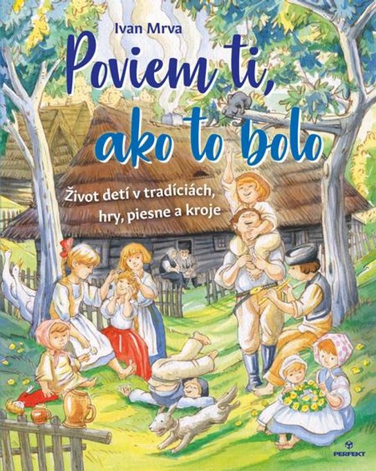 Poviem ti, ako to bolo -  Ivan Mrva