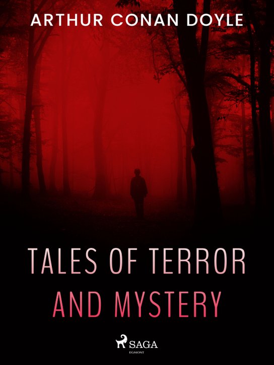 Tales of Terror and Mystery -  Arthur Conan Doyle