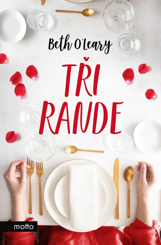 Tři rande -  Beth O'Leary