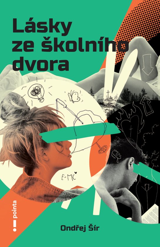 Lásky ze školního dvora -  Ondřej Šír