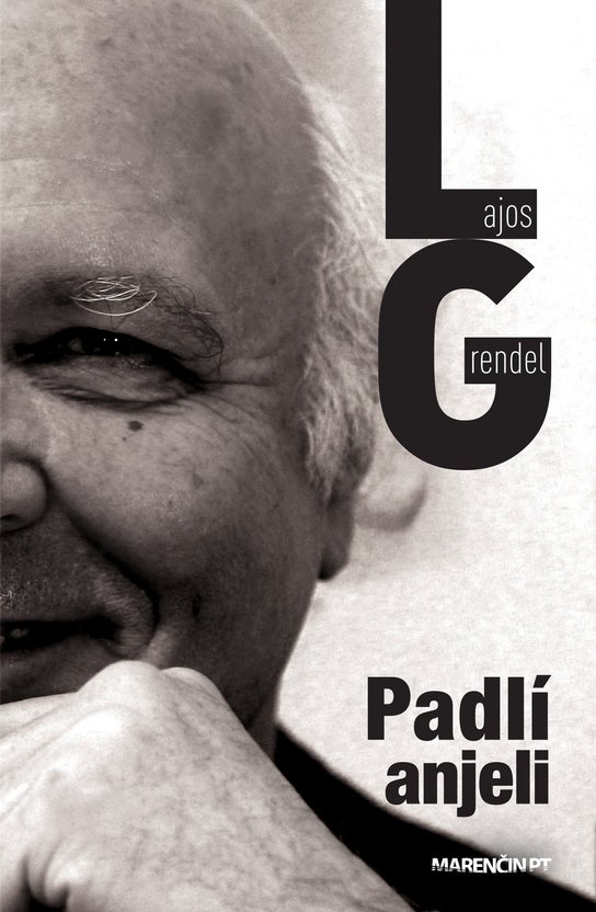 Padlí anjeli -  Lajos Grendel