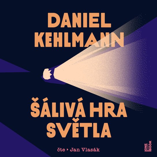 Šálivá hra světla -  Daniel Kehlmann