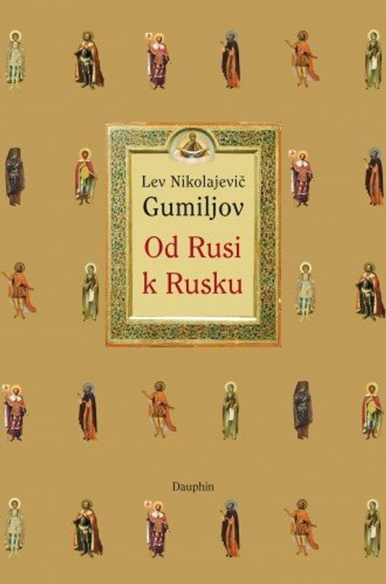 Od Rusi k Rusku -  Lev Nikolajevič Gumiljov