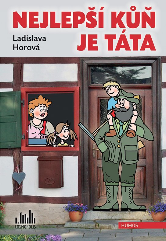 Nejlepší kůň je táta -  Ladislava Horová