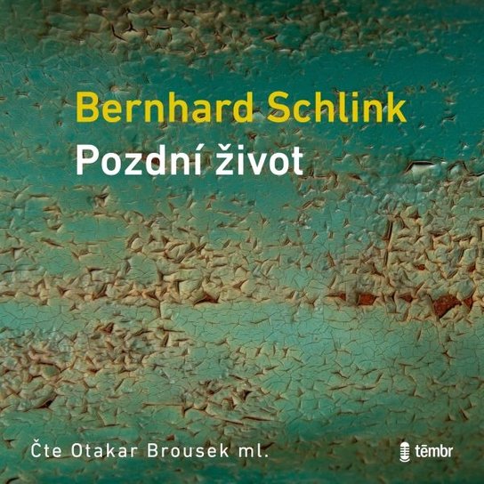 Pozdní život -  Bernhard Schlink