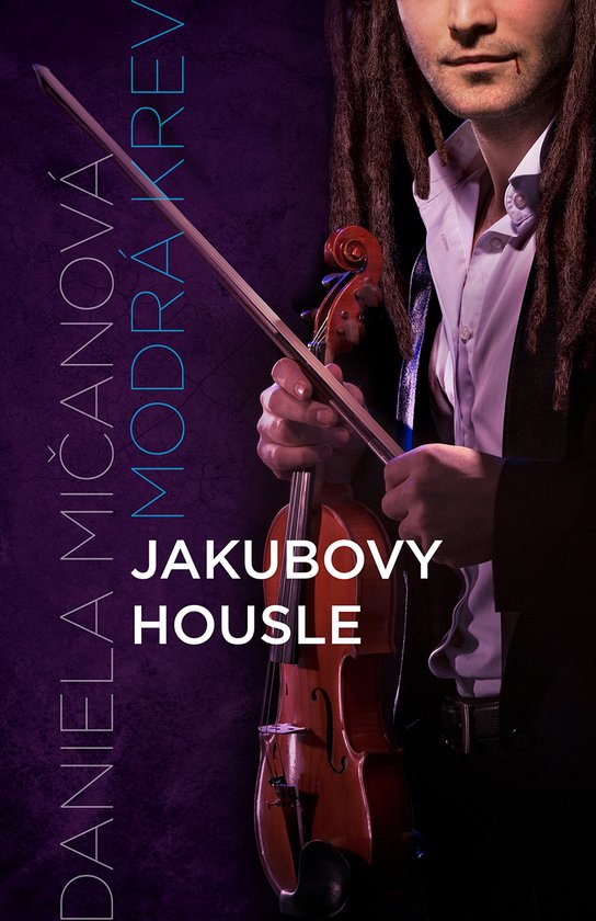 Jakubovy housle -  Daniela Mičanová