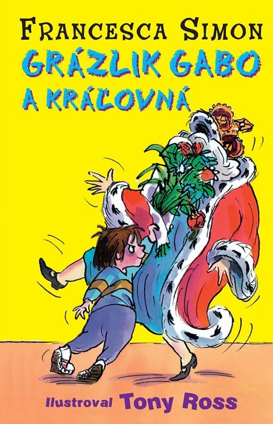 Grázlik Gabo a kráľovná -  Francesca Simonová