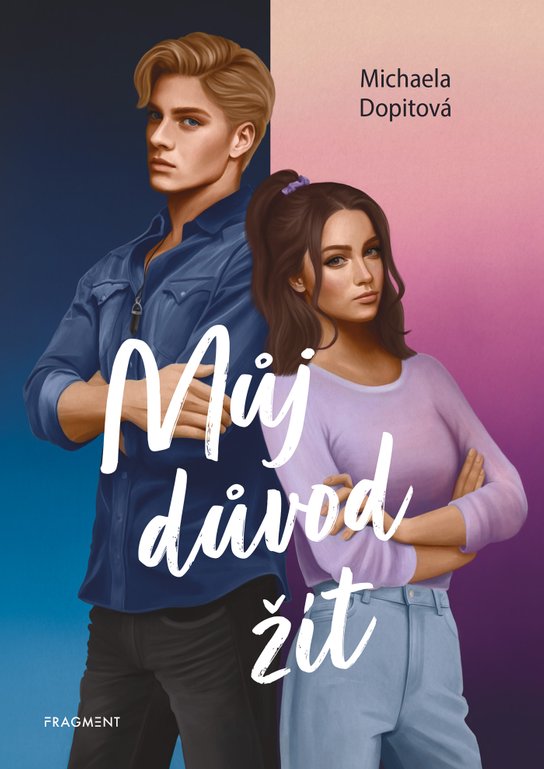 Můj důvod žít -  Michaela Dopitová