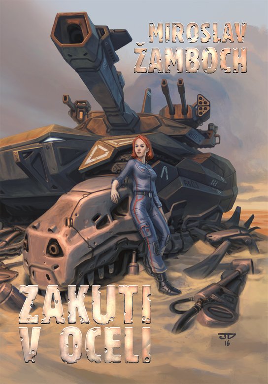 Zakuti v oceli - Miroslav Žamboch