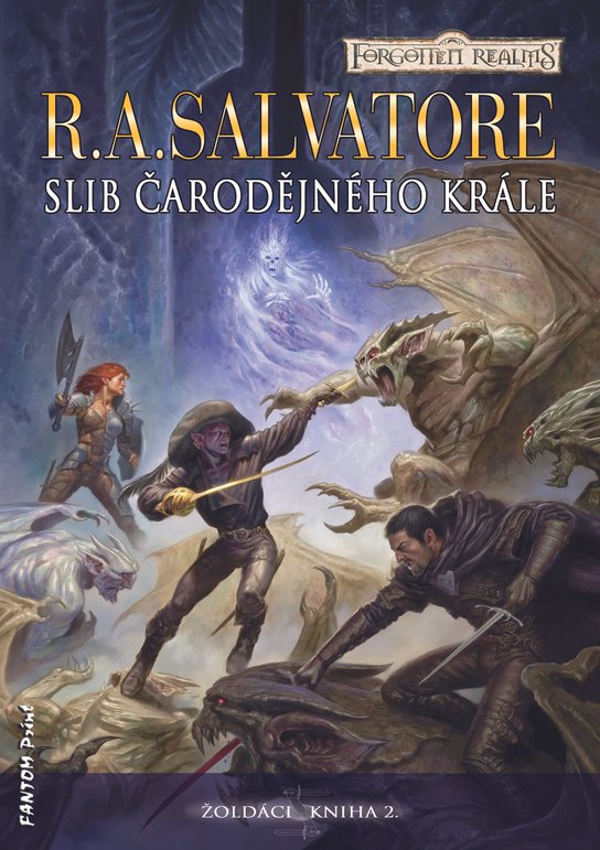Slib Čarodějného krále -  Robert Anthony Salvatore