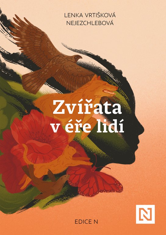 Zvířata v éře lidí -  Lenka Vrtišková-Nejezchlebová